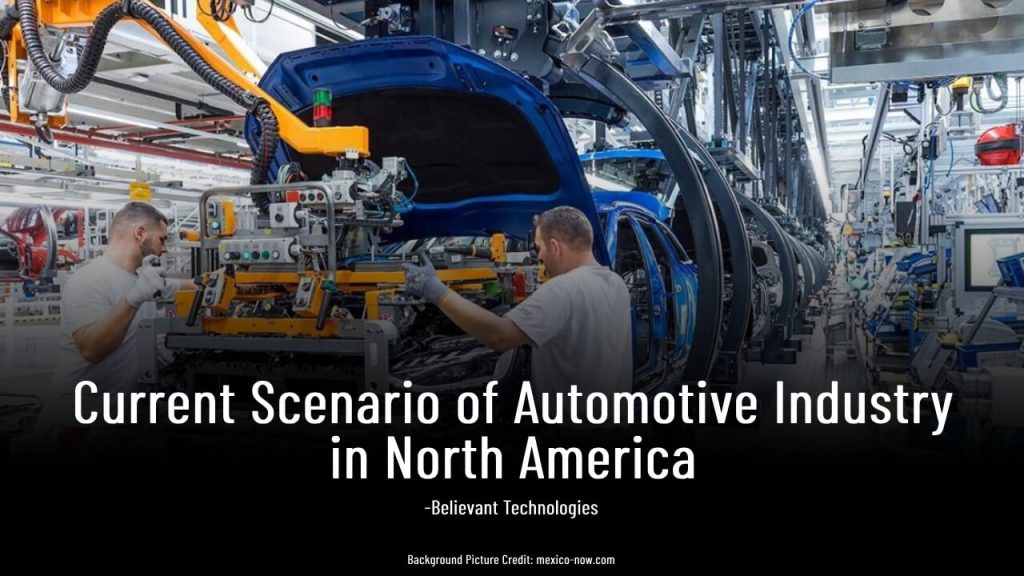 Current Scenario of Automotive Industry in North America (Believant Technologies)